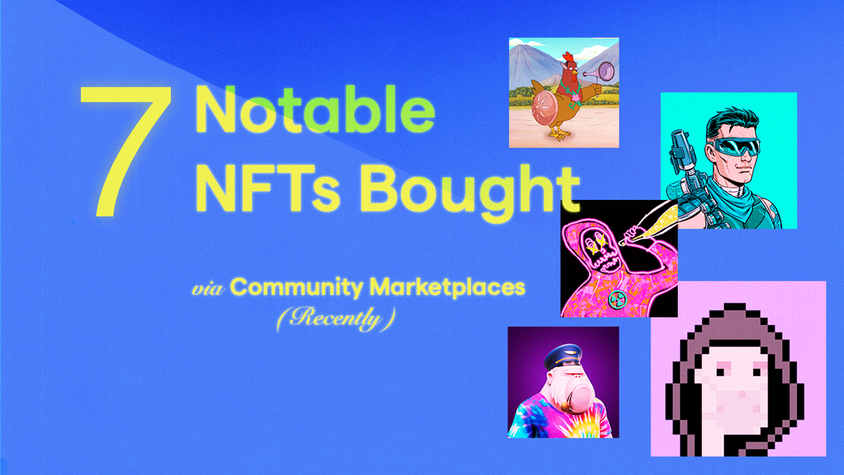 7 Notable NFT Sales On Community Marketplaces | Rarible Blog