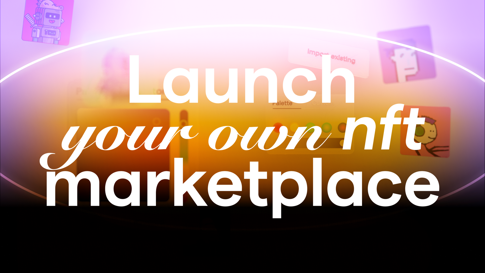 Launch your own NFT marketplace by pressing one button. Yes, really.