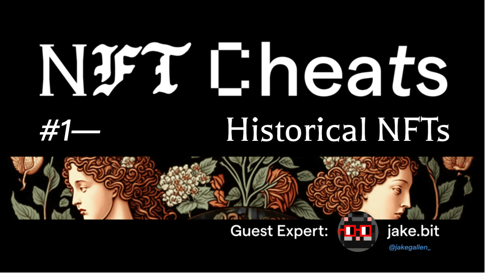 Your cheat sheet for... Historical NFTs